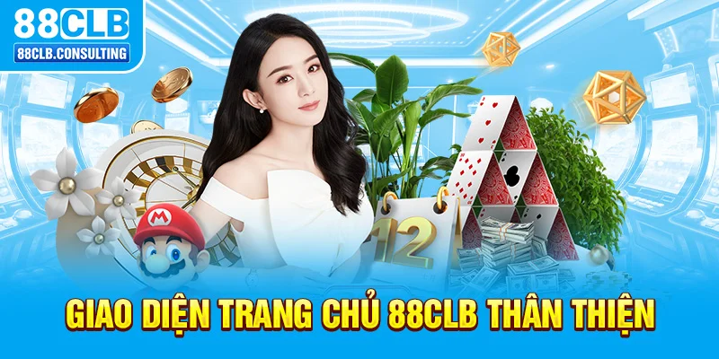 Giao diện trang chủ 88CLB thân thiện