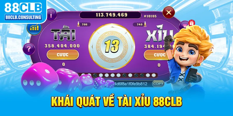 Khái quát về Tài Xỉu 88CLB