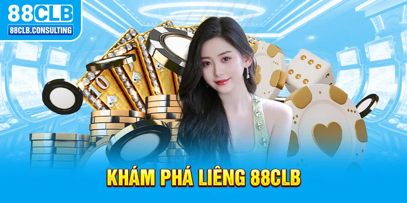 Khám phá Liêng 88CLB